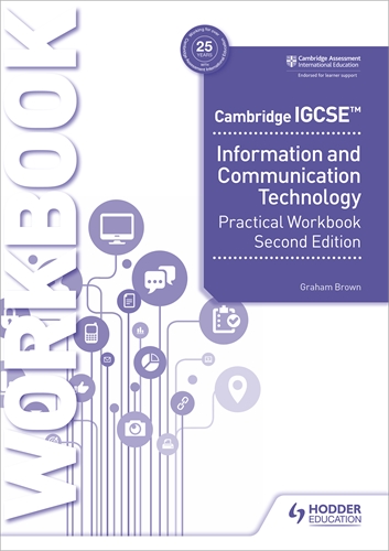 Schoolstoreng Ltd | Cambridge IGCSE Information and Communication Technology Practical Workbook